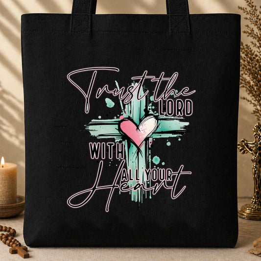 Trust The Lord With All Your Heart Tote Bag