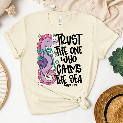 Trust The One Who Calms The Sea Mark 01