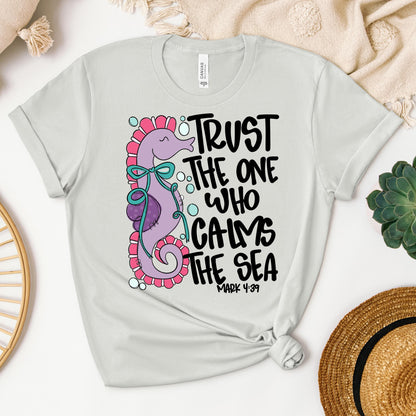 Trust The One Who Calms The Sea Mark 01
