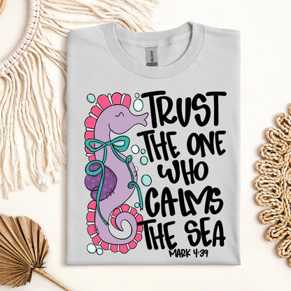 Trust The One Who Calms The Sea Mark 01
