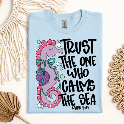 Trust The One Who Calms The Sea Mark 01