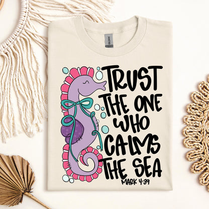 Trust The One Who Calms The Sea Mark 01