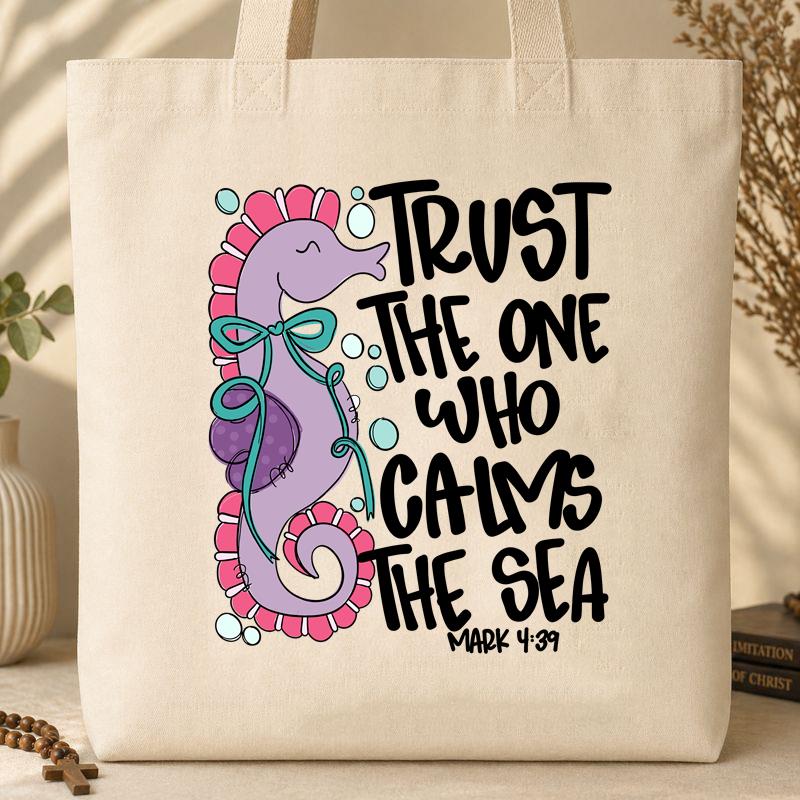 Trust The One Who Calms The Sea Mark 01