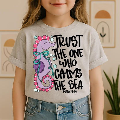 Trust The One Who Calms The Sea Mark 01