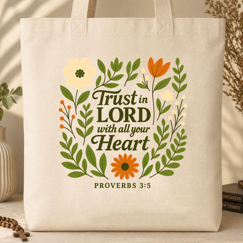 Trust in the Lord With All Your Heart Proverbs 3.5 04