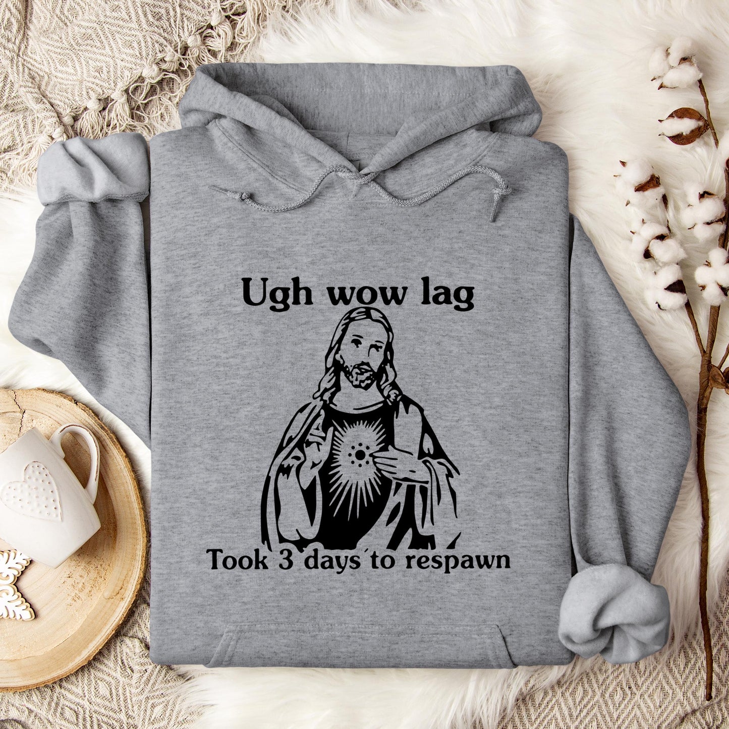 Ugh Wow Lag Took 3 Days To Respawn Hoodie