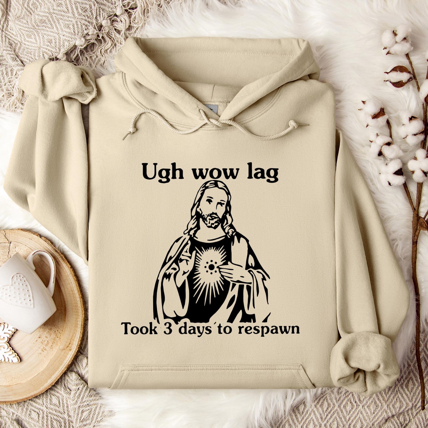 Ugh Wow Lag Took 3 Days To Respawn Hoodie