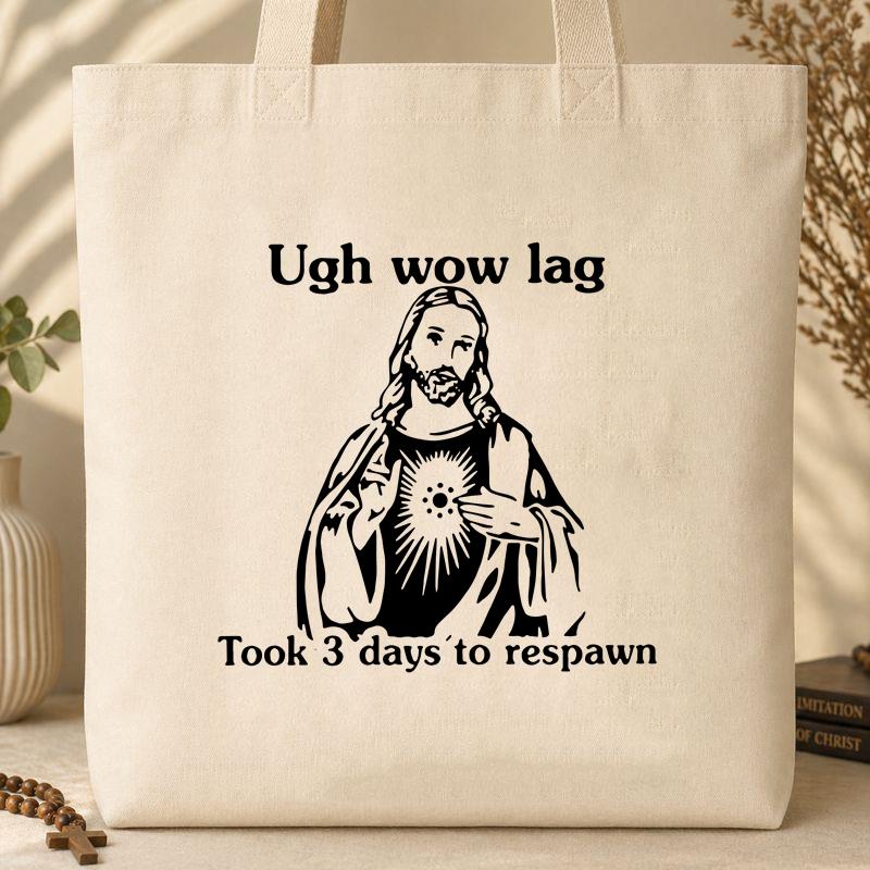 Ugh Wow Lag Took 3 Days To Respawn Tote Bag