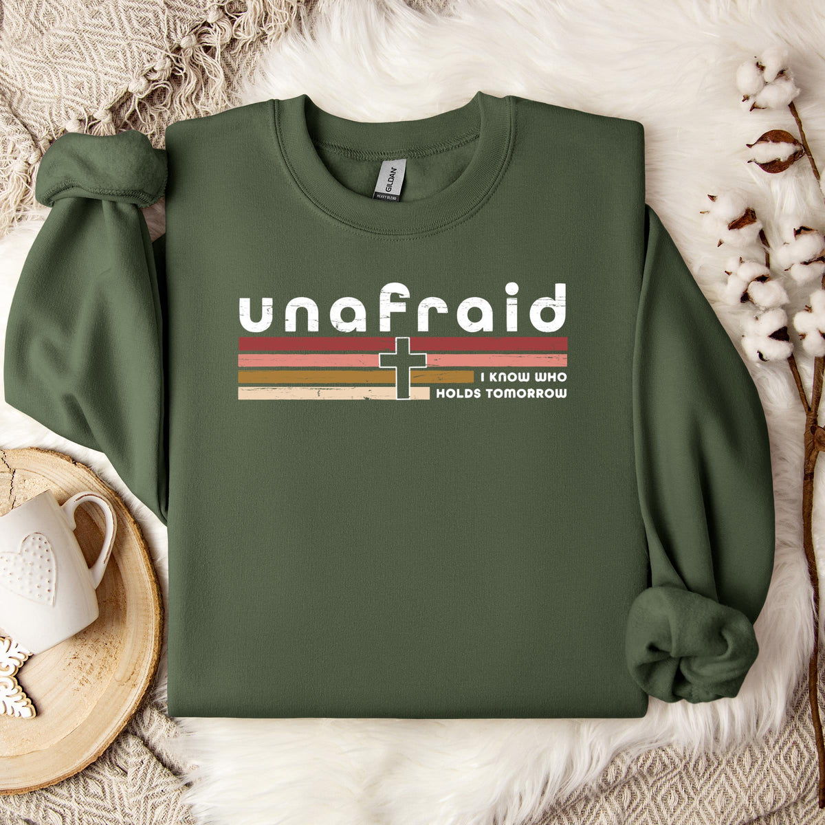 Unafraid I Know Who Holds Tomorrow Sweatshirt