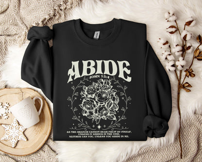 Unless You Abide In Me John 15.4 Sweatshirt