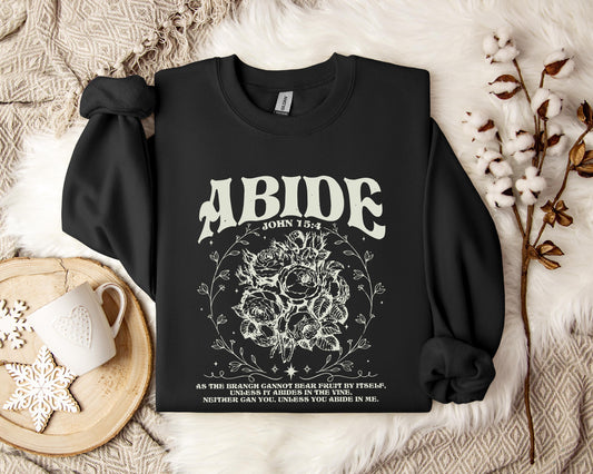 Unless You Abide In Me John 15.4 Sweatshirt