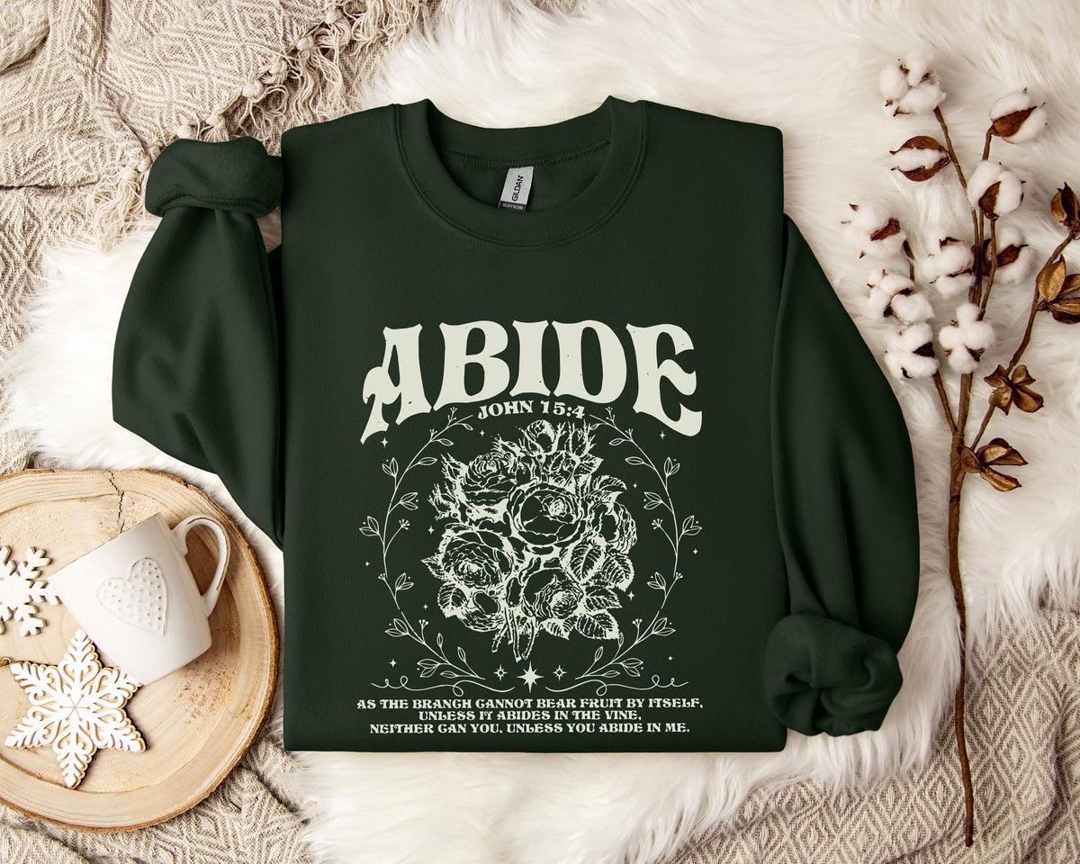 Unless You Abide In Me John 15.4 Sweatshirt