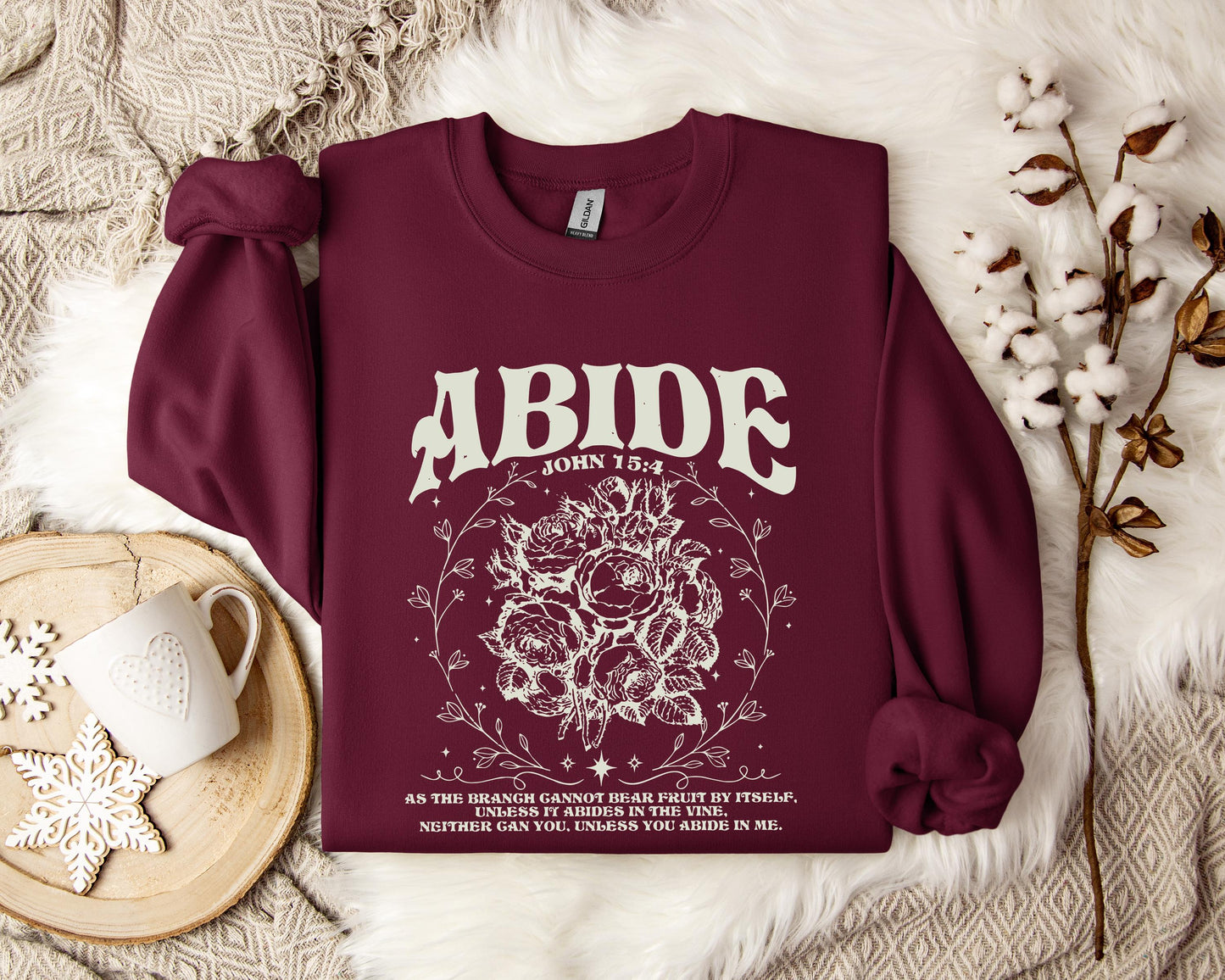 Unless You Abide In Me John 15.4 Sweatshirt