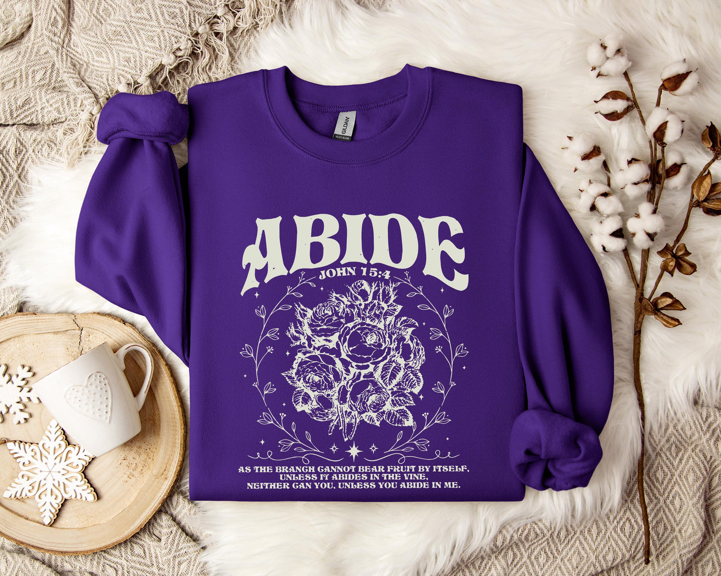 Unless You Abide In Me John 15.4 Sweatshirt