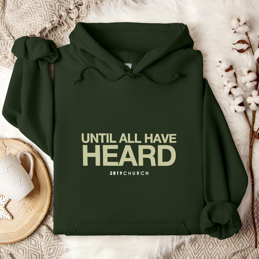 Until All Have Heard 2819 Church Hoodie