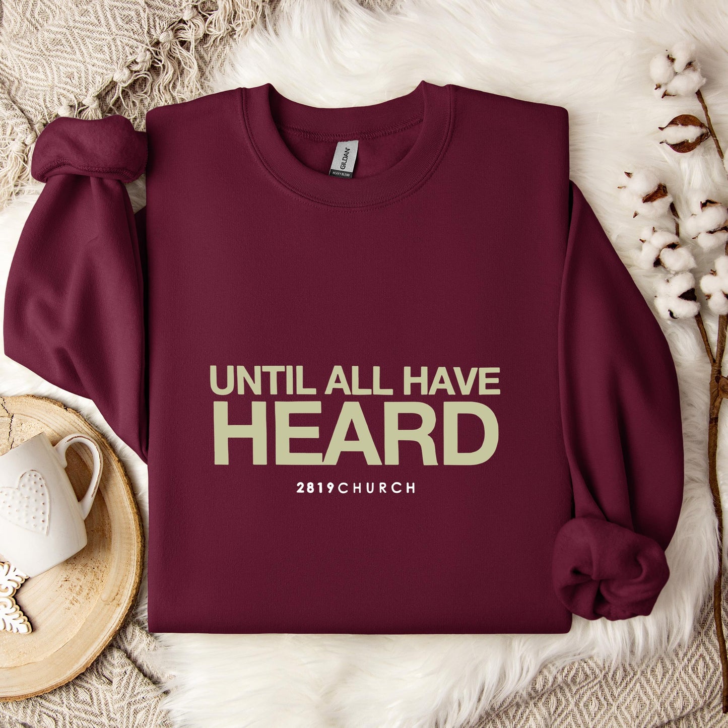 Until All Have Heard 2819 Church Sweatshirt