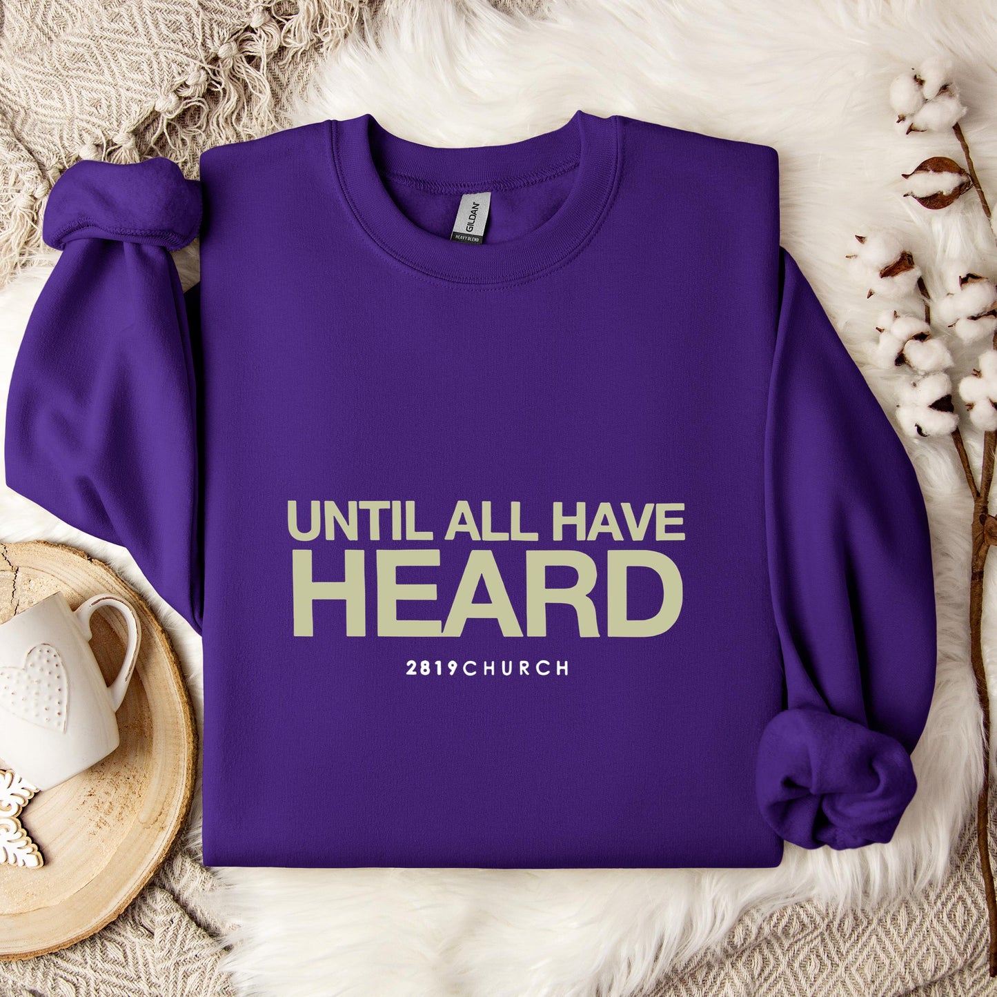 Until All Have Heard 2819 Church Sweatshirt