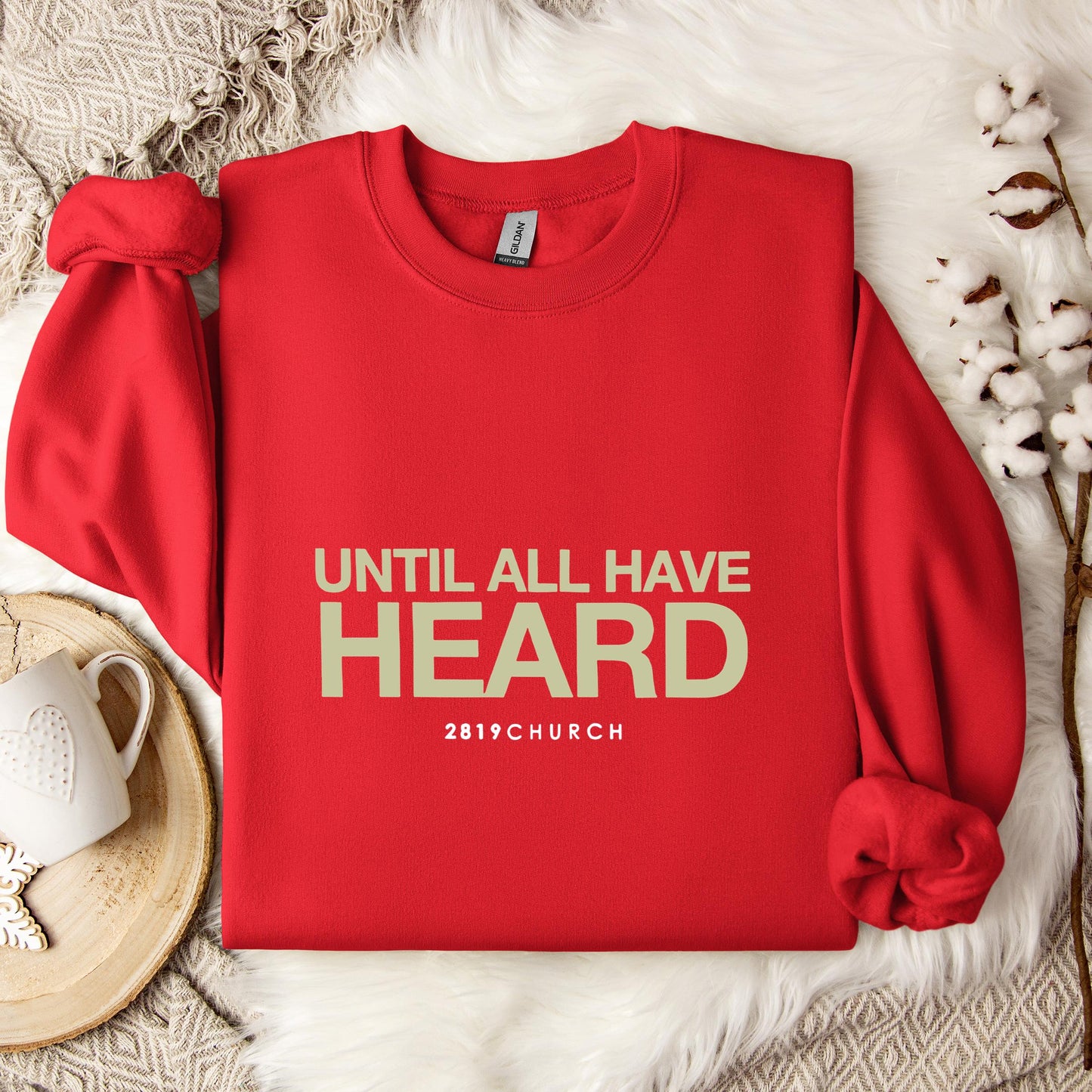 Until All Have Heard 2819 Church Sweatshirt