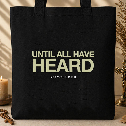 Until All Have Heard 2819 Church Tote Bag