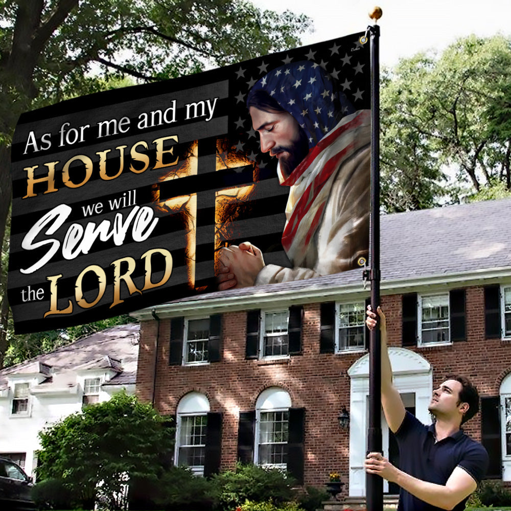 Jesus Grommet Flag As For Me And My House We Will Serve Lord