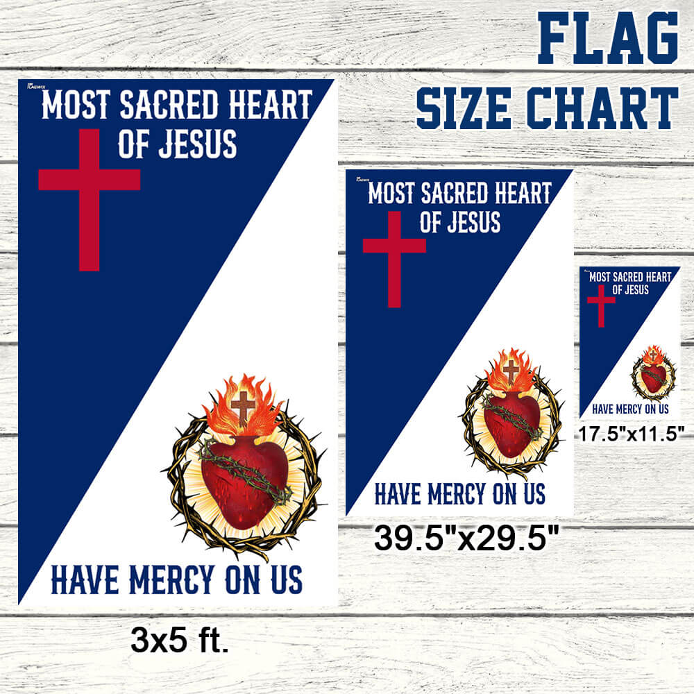 Sacred Heart Of Jesus Have Mercy On Us, Jesus Christian Catholic Flag