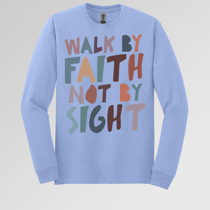 Walk By Faith Not By Sight 03