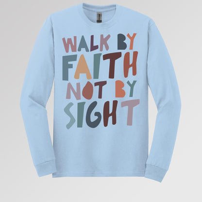 Walk By Faith Not By Sight 03
