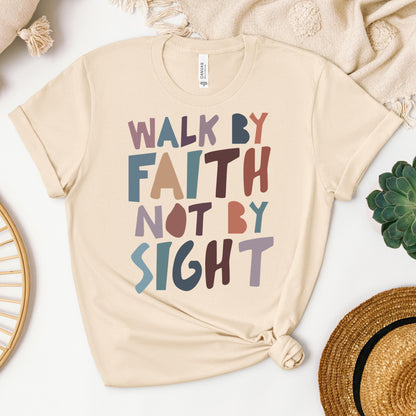 Walk By Faith Not By Sight 03