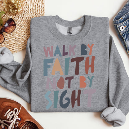 Walk By Faith Not By Sight 03