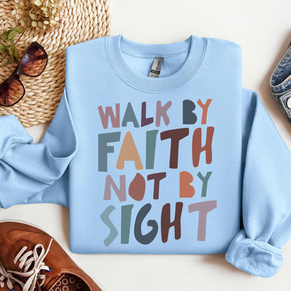 Walk By Faith Not By Sight 03