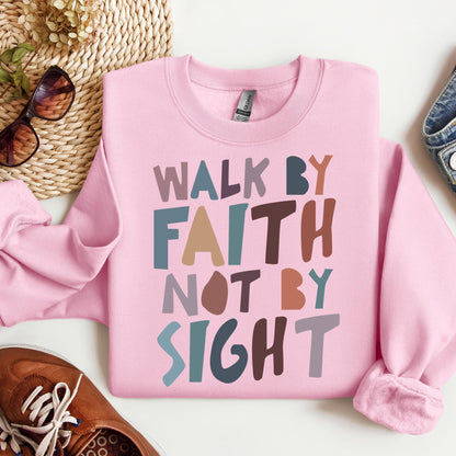Walk By Faith Not By Sight 03