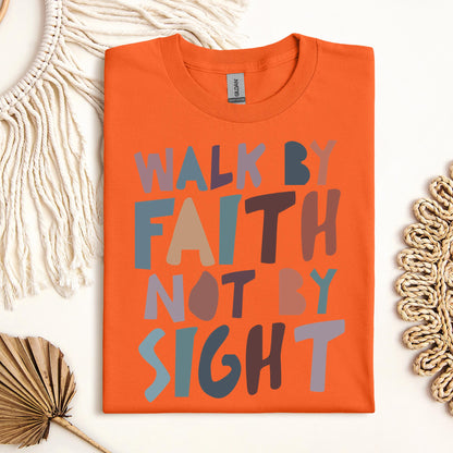 Walk By Faith Not By Sight 03