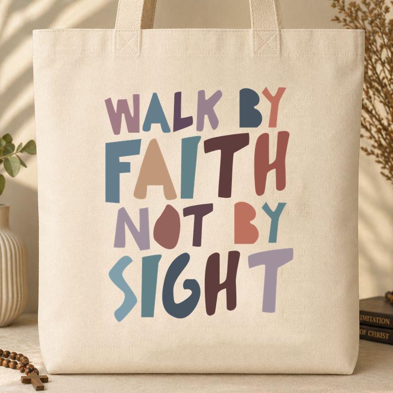 Walk By Faith Not By Sight 03