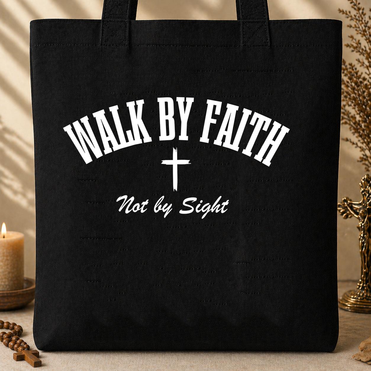 Walk By Faith Not By Sight 05