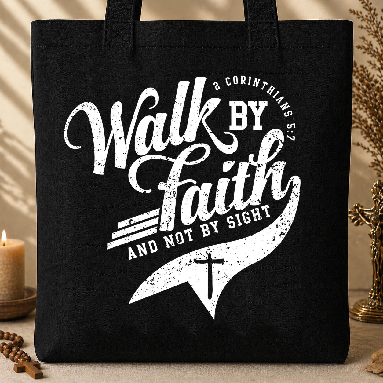 Walk By Faith Not By Sight  02