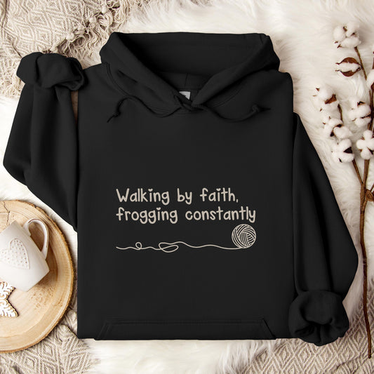 Walking By Faith Frogging Constantly Hoodie