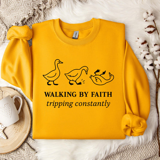 Walking By Faith Tripping Constantly 01 Sweatshirt