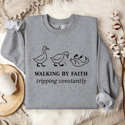 Walking By Faith Tripping Constantly 01 Sweatshirt