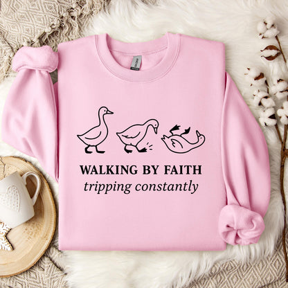 Walking By Faith Tripping Constantly 01 Sweatshirt