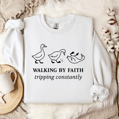 Walking By Faith Tripping Constantly 01 Sweatshirt