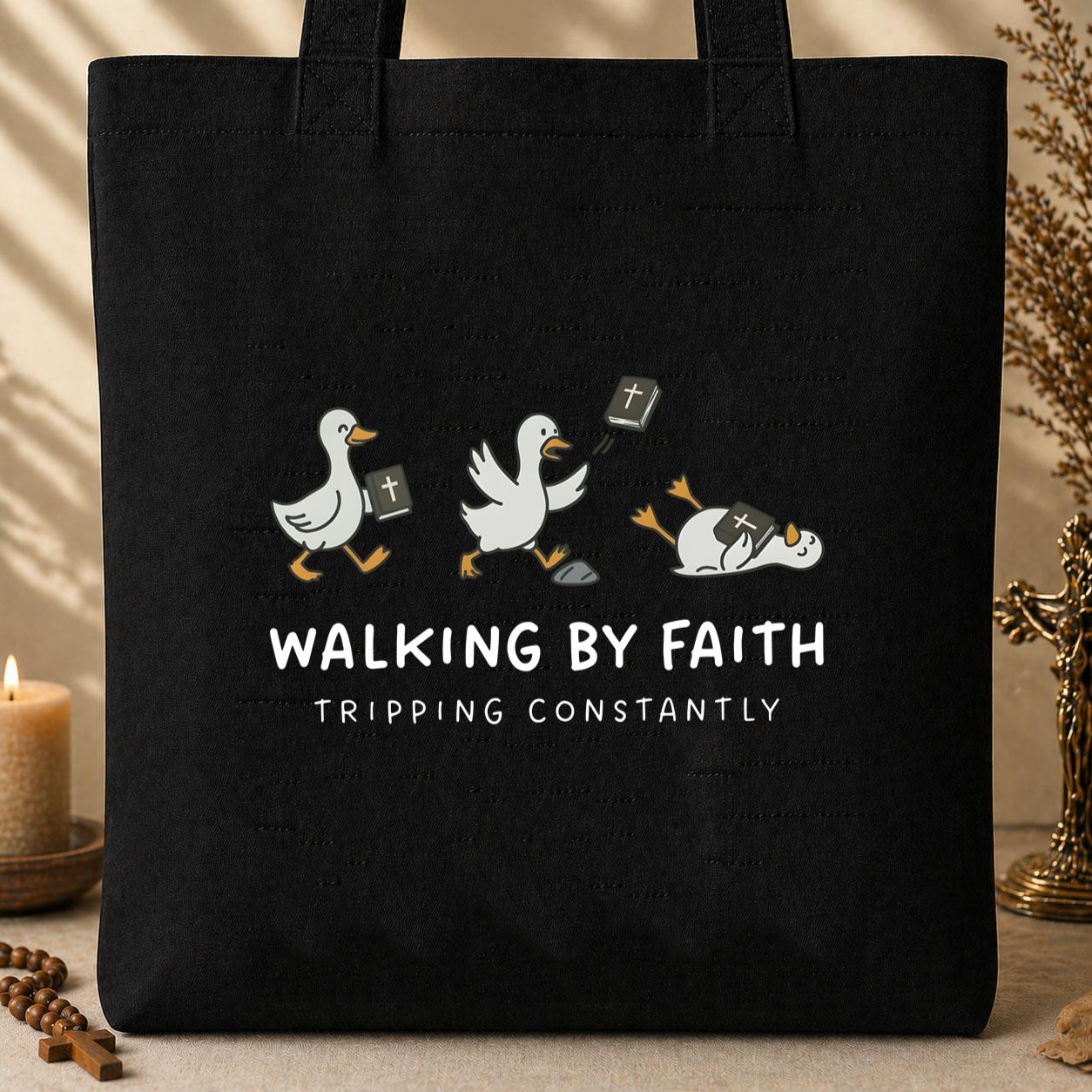Walking By Faith Tripping Constantly 02 Tote Bag