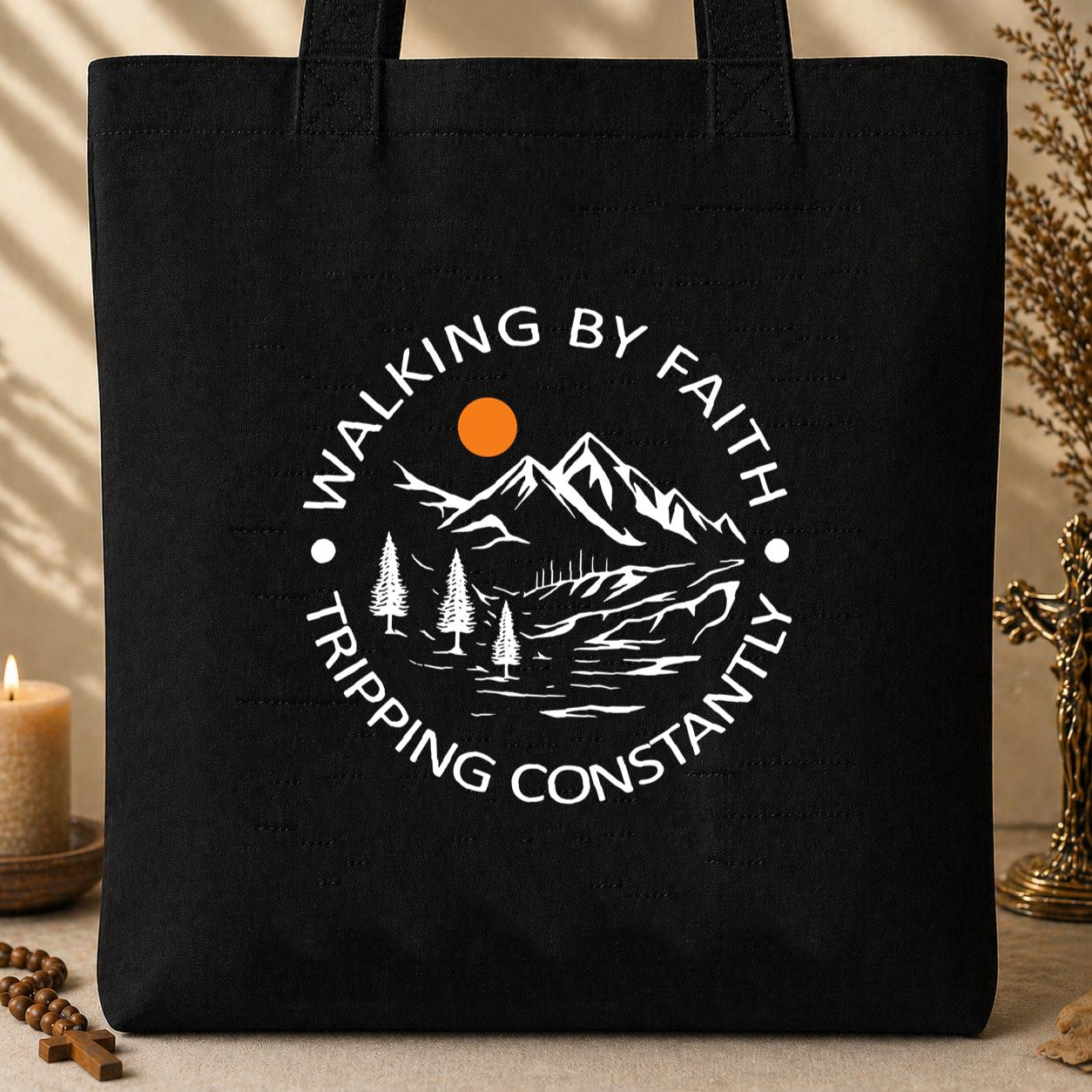 Walking By Faith Tripping Constantly 04 Tote Bag