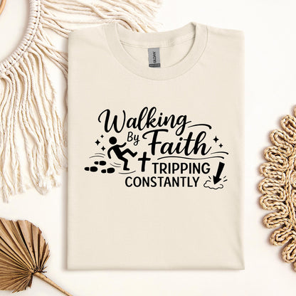 Walking By Faith Tripping Constantly 06
