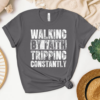 Walking By Faith Tripping Constantly 10