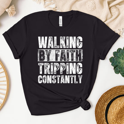 Walking By Faith Tripping Constantly 10