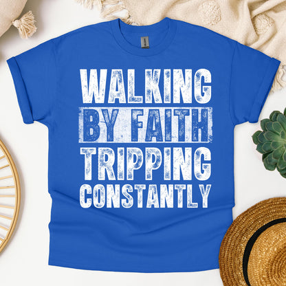 Walking By Faith Tripping Constantly 10