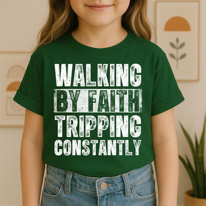 Walking By Faith Tripping Constantly 10