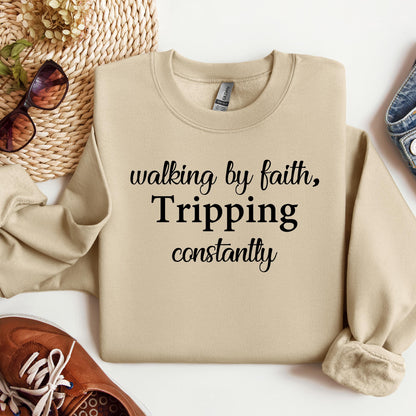 Walking By Faith Tripping Constantly 11