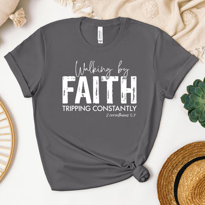 Walking By Faith Tripping Constantly 12