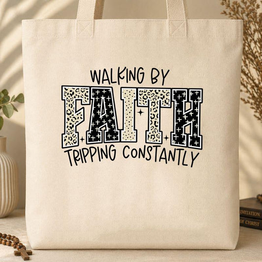 Walking By Faith Tripping Constantly 14 Tote Bag